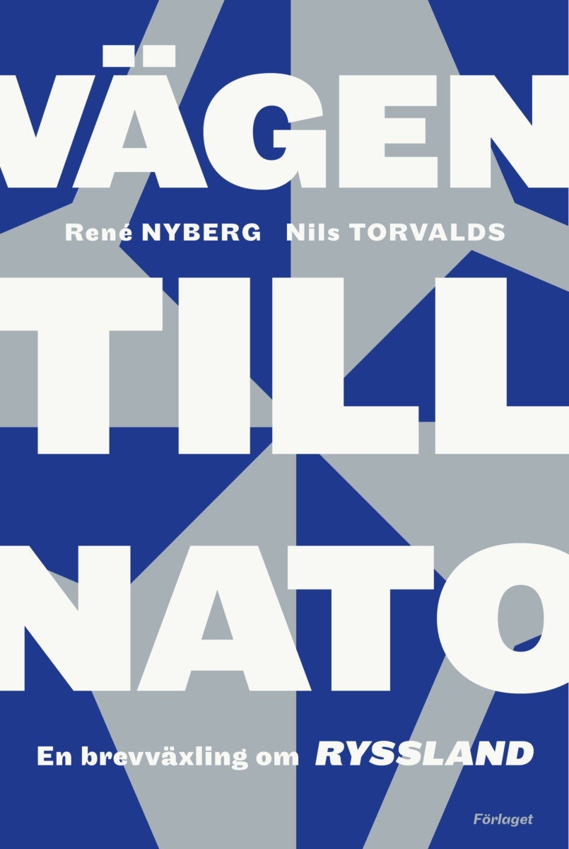 Vägen till NATO - en brevväxling om Ryssland