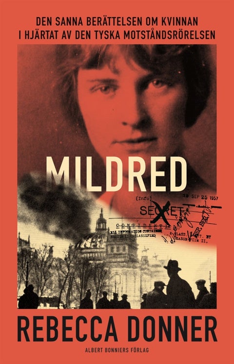 Mildred - den sanna berättelsen om kvinnan i hjärtat av den