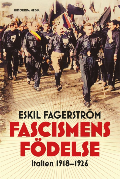 Fascismens födelse - Italien 1918-1926