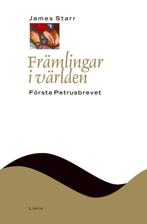 Främlingar i världen - Första Petrusbrevet