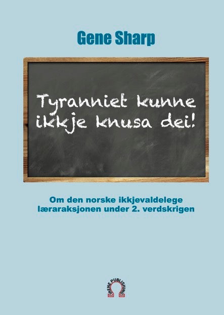 Tyranniet kunne ikkje knusa dei!