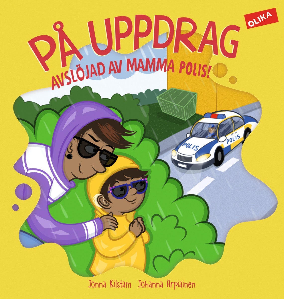 På uppdrag - avslöjad av mamma polis!