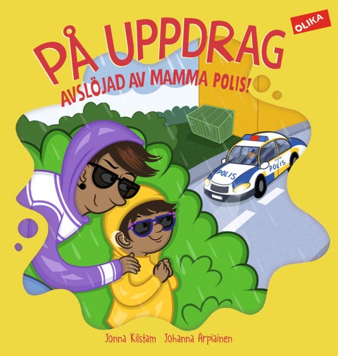 På uppdrag - avslöjad av mamma polis!