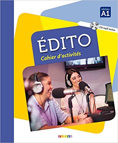 Edito A1 Cahier d'activites - Fransk nybegynner A1 del 1-4