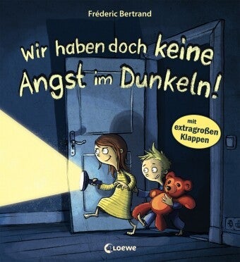 Wir haben doch keine angst im Dunkeln!