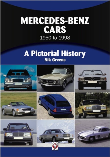 Mercedes-Benz 1950 to 1998 - A Pictorial History