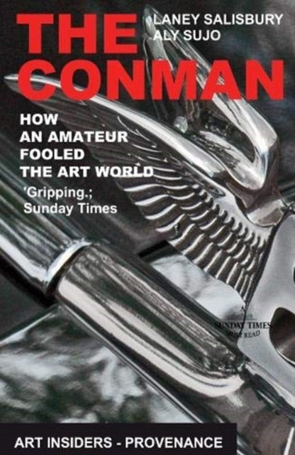 The Conman - How an Amateur Fooled the Art World