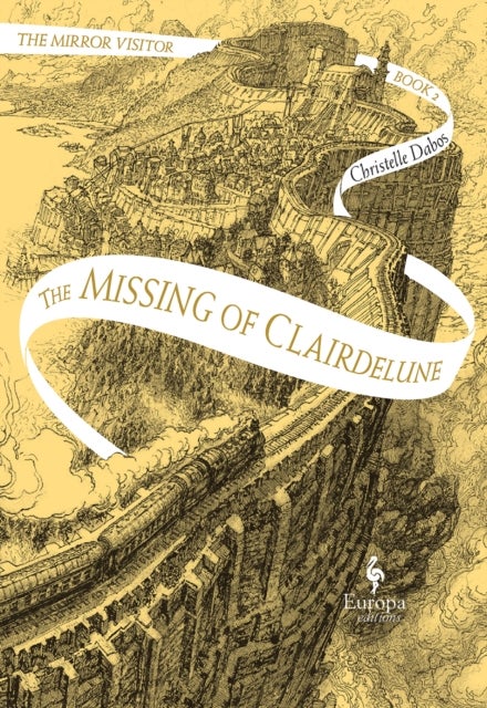 The Missing of Clairdelune - The Mirror Visitor Book 2