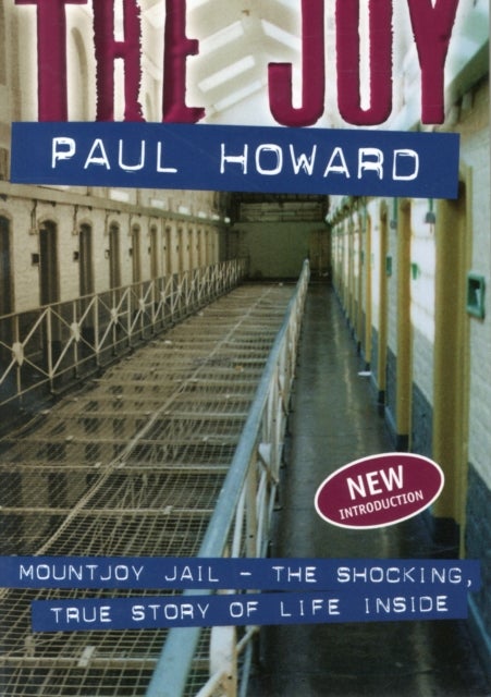 The Joy - Mountjoy Jail. The shocking, true story of life inside