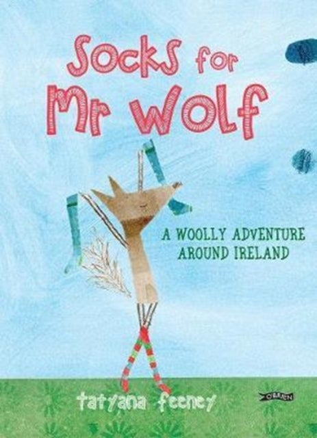Socks for Mr Wolf - A Woolly Adventure Around Ireland