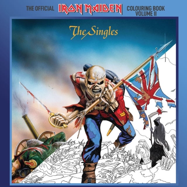 The Official Iron Maiden Colouring Book Volume II - The Singles