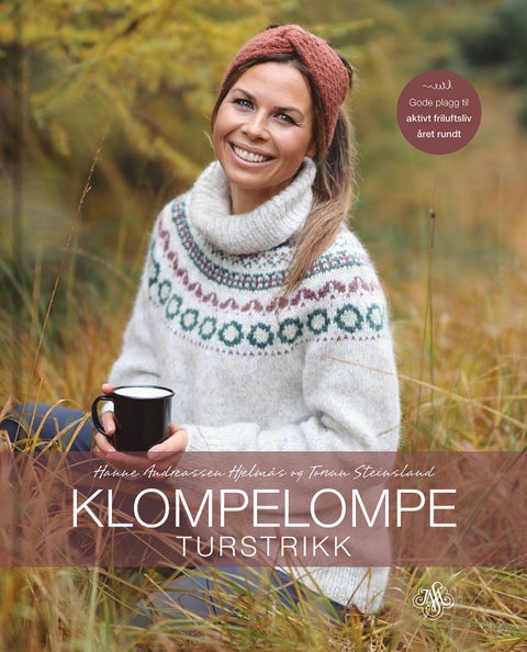 Klompelompe - turstrikk : gode plagg til aktivt friluftsliv året rundt