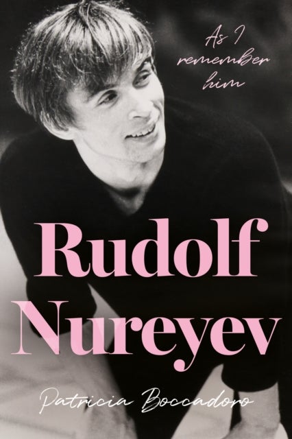 Rudolf Nureyev - As I remember him