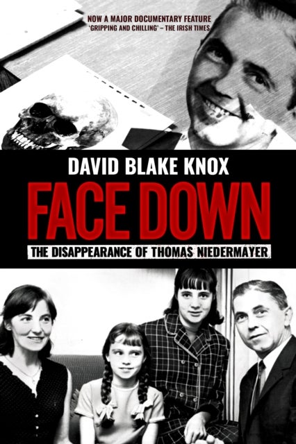 Face Down - The Disappearance of Thomas Niedermayer