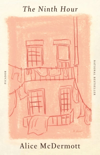 The Ninth Hour: A Novel