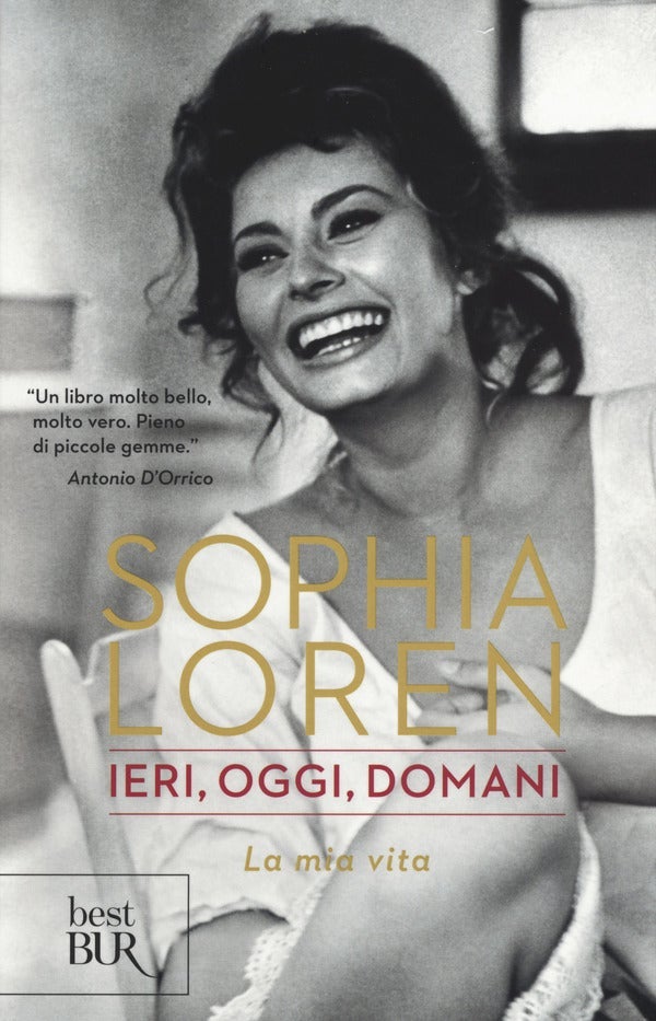Ieri, oggi, domani - La mia vita