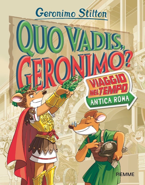 Quo vadis, Geronimo? - Viaggio nel tempo: Antica Roma
