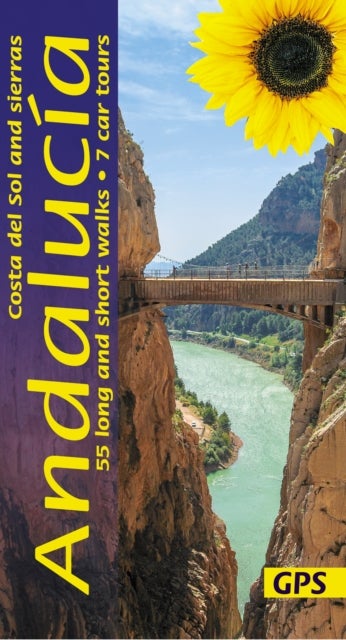 Andalucia, Costa del Sol and Sierras Sunflower Walking Guide - 55 long and short walks and 7 car tours