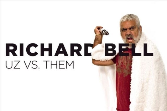 Richard Bell - Uz Vs. Them