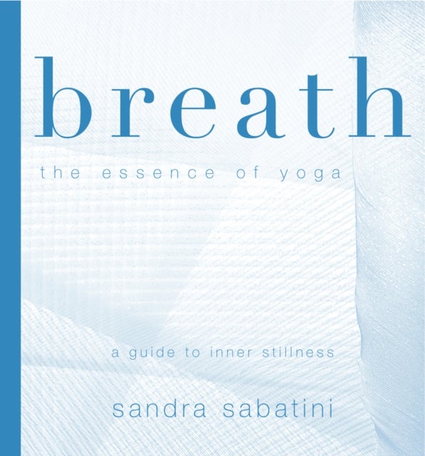 Breath - The Essence of Yoga