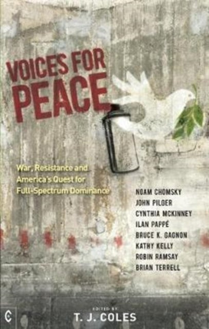 Voices for Peace - War, Resistance and America’s Quest for Full-Spectrum Dominance
