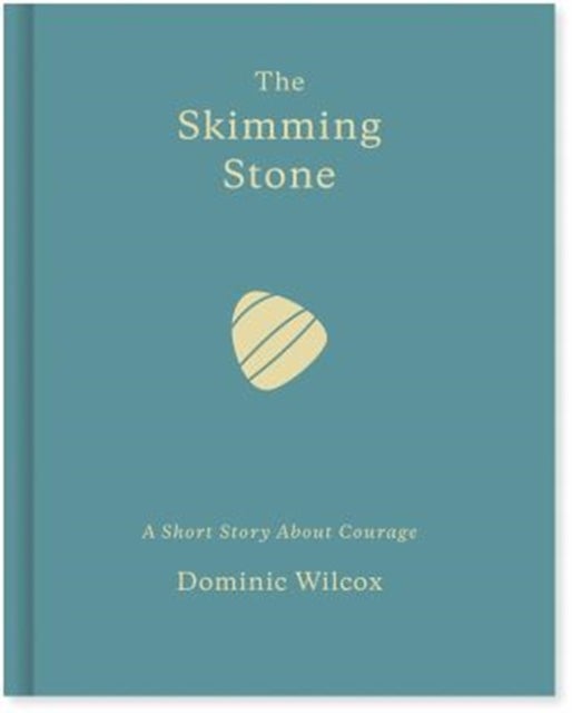 The Skimming Stone - A short story about courage