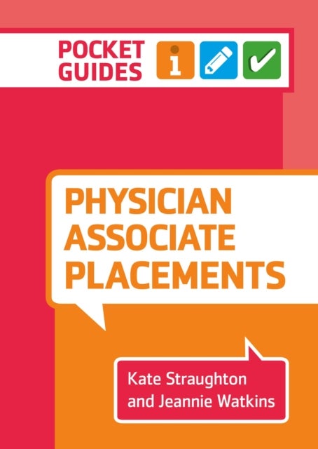 Physician Associate Placements - A pocket guide