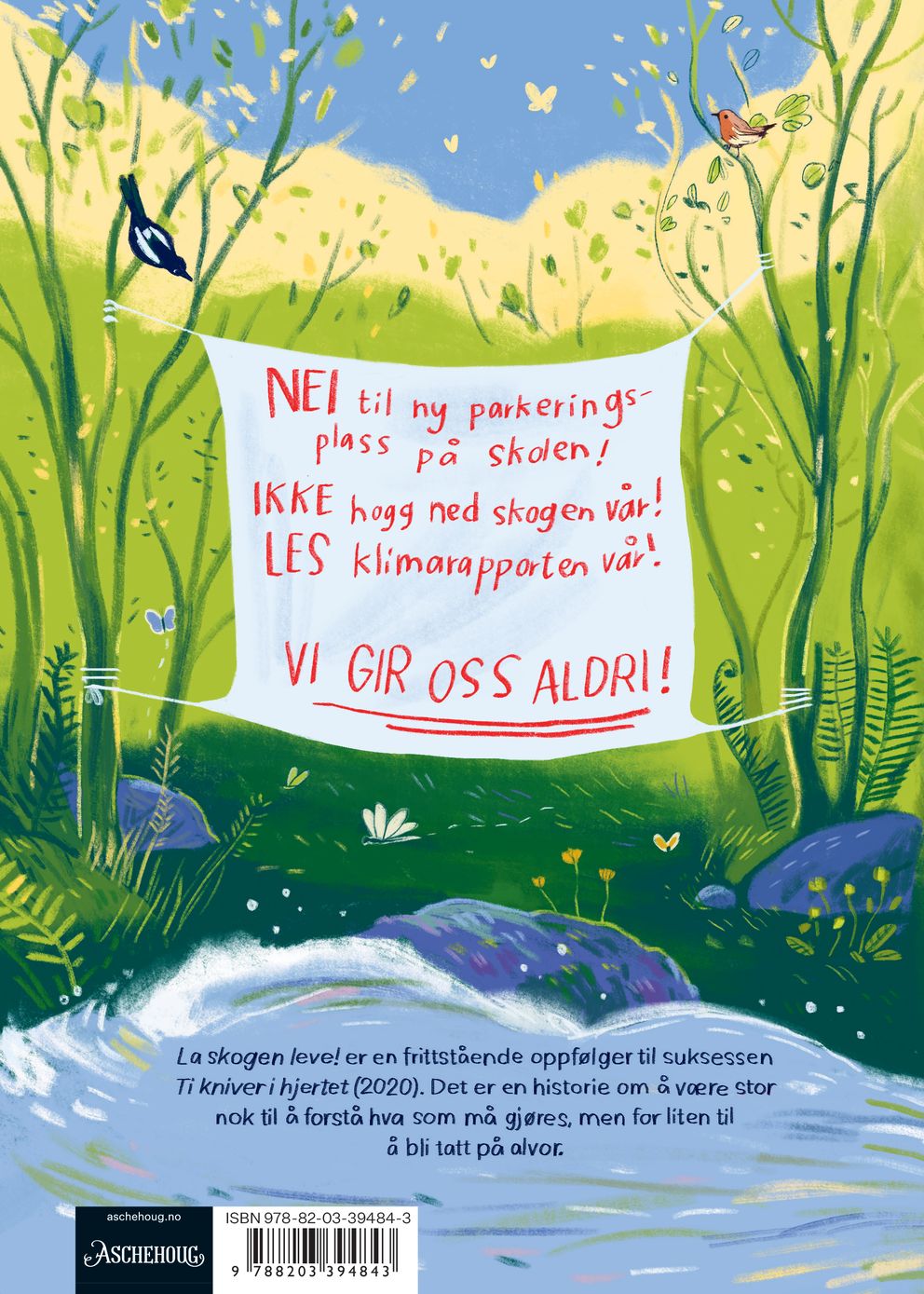 La skogen leve!