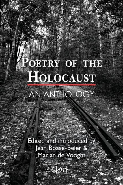 Poetry of the Holocaust - An Anthology
