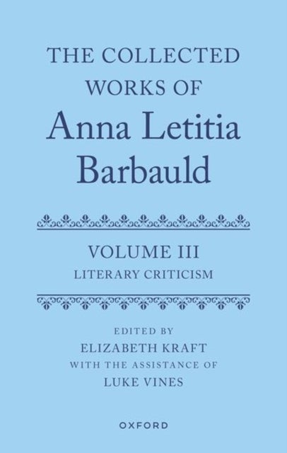 The Collected Works of Anna Letitia Barbauld: Volume 3 - Literary Criticism