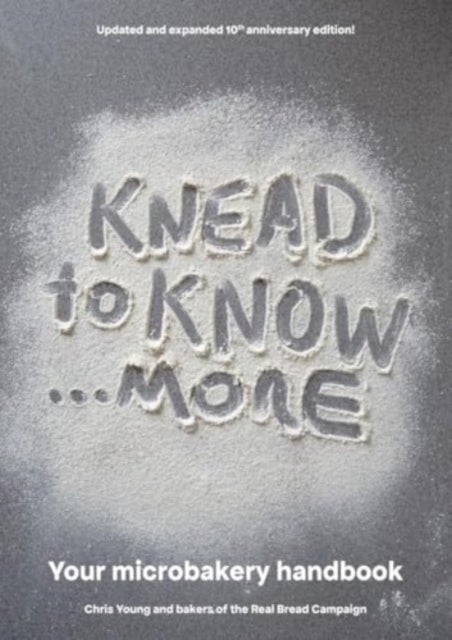 Knead to Know...More - Your Microbakery Handbook