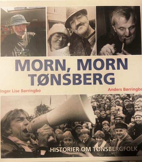 Morn, morn Tønsberg - Historier om Tønsbergfolk