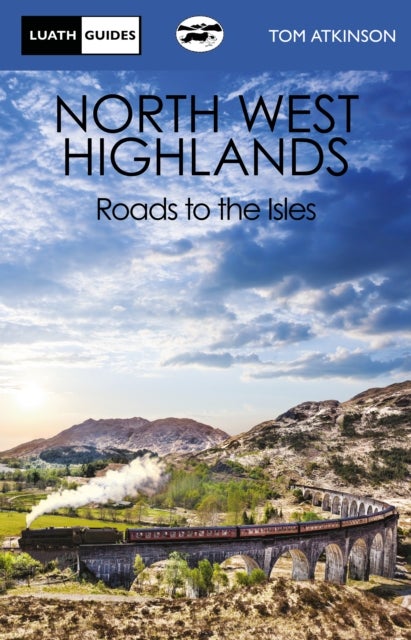 The North West Highlands - Roads to the Isles