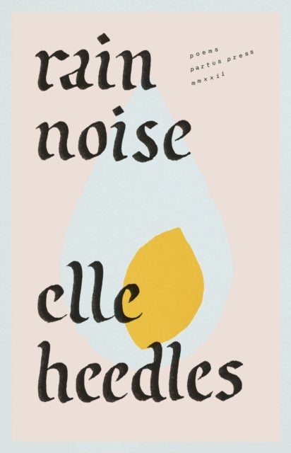 Rain Noise - Poems