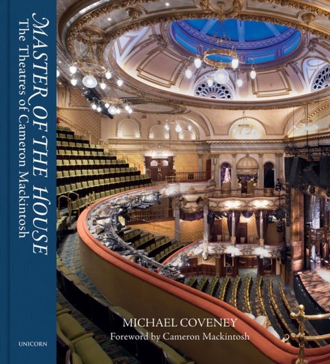 Master of the House - The Theatres of Cameron Mackintosh
