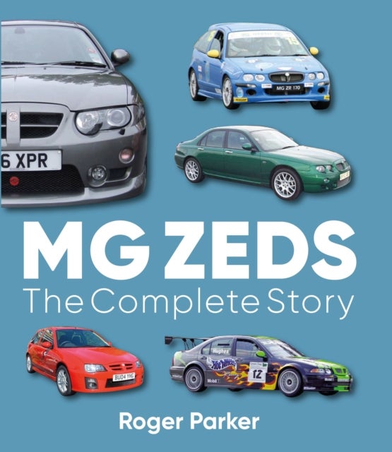 MG Zeds - The Complete Story