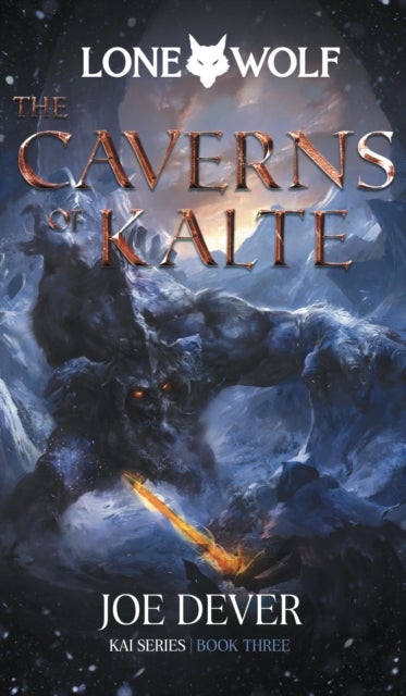 The Caverns of Kalte - Lone Wolf #3