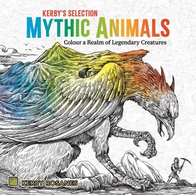 Mythic Animals - Colour a Realm of Legendary Creatures