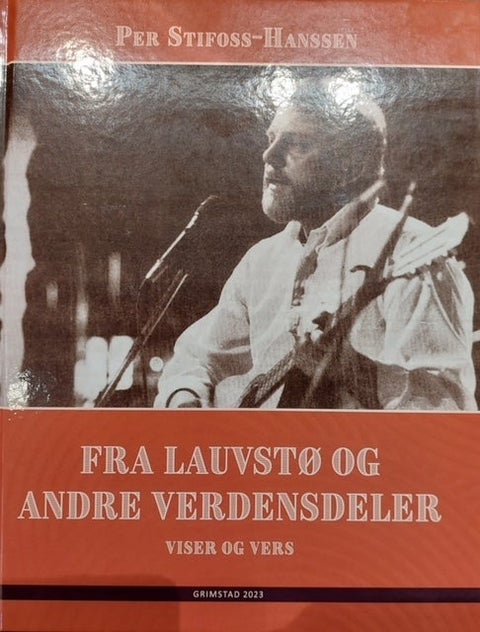 Fra Lauvstø og andre verdensdeler - Viser og vers