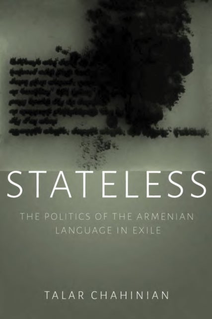 Stateless - The Politics of the Armenian Language in Exile