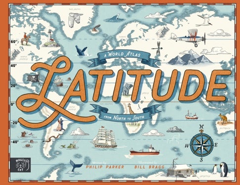 Latitude - A World Atlas from North to South