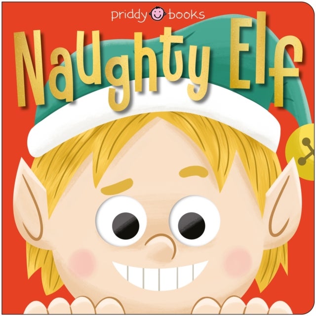 Naughty Elf - With wiggly eyes!