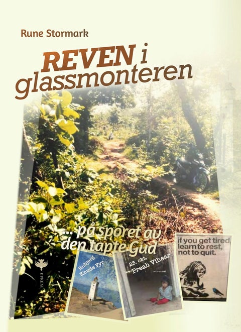 Reven i glassmonteren - på sporet av den tapte Gud