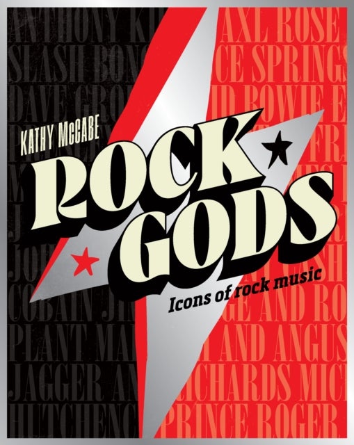 Rock Gods - The greatest showmen and most influential songwriters of the rock era