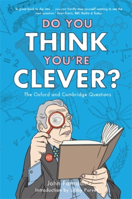 Do You Think You're Clever? - The Oxford and Cambridge Questions