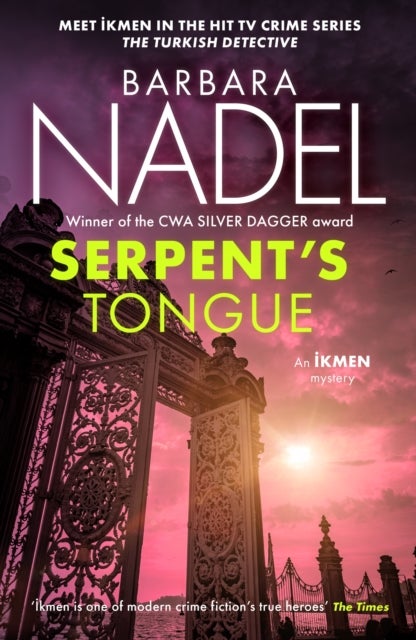 Serpent''s Tongue (Ikmen Mystery 28)