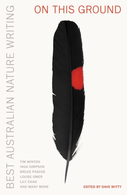 On this Ground - Best Australian Nature Writing