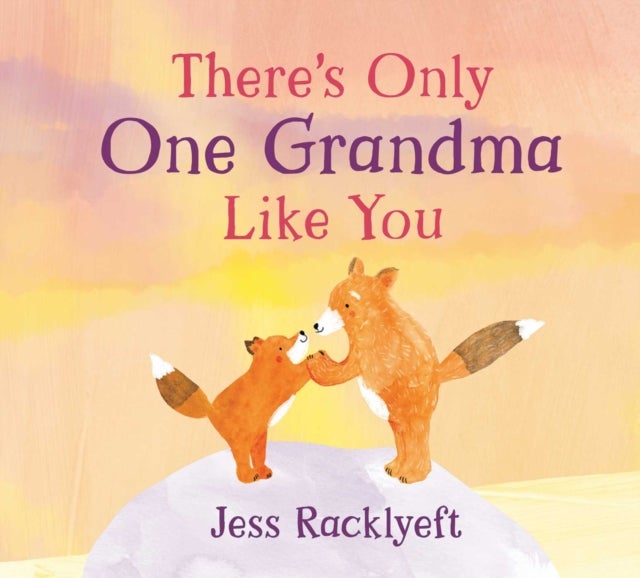 There's Only One Grandma Like You