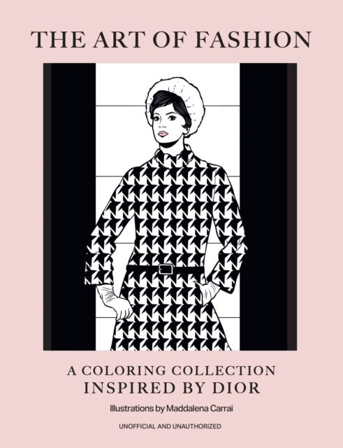 Art of Fashion - A Colouring Collection Inspired by Dior
