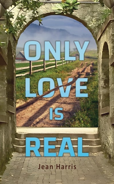 Only Love Is Real